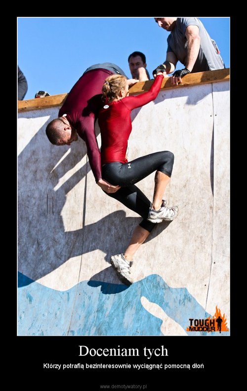 doceniam tych, którzy potrafią wyciągnąć pomocną dłoń.jpg